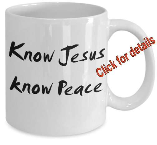 know Jesus know peace mug